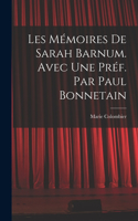Les mémoires de Sarah Barnum. Avec une préf. par Paul Bonnetain