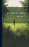 Communication Sabbath