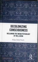 Decolonizing Consciousness