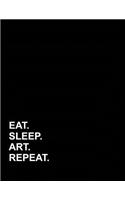 Eat Sleep Art Repeat: Appointment Book 4 Columns(11 Appointment Book 4 Columns)