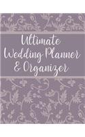 Ultimate Wedding Planner & Organizer: Best Essential & Practical Notebook for Bride-To-Be & Groom - Simple Itemized Budget & Expense Worksheets, Checklists, & Tips Before Couples Tie the