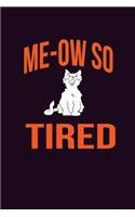 Me-Ow so Tired