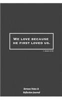 We Love Because He First Loved Us