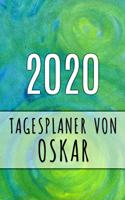 2020 Tagesplaner von Oskar: Personalisierter Kalender für 2020 mit deinem Vornamen