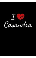 I love Casandra: Notebook / Journal / Diary - 6 x 9 inches (15,24 x 22,86 cm), 150 pages. For everyone who's in love with Casandra.
