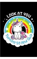 Look at You Turning 59 and Shit: Funny 59th Birthday Gift for Girls Blank Journal Notebook