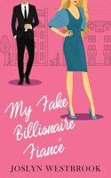 My Fake Billionaire Fiancé