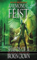 Shards of a Broken Crown Lib/E: Book Four of the Serpentwar Saga