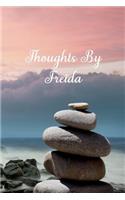 Thoughts By Freida: Personalized Cover Lined Blank Notebook, Journal, Diary For Personal Use Or As A Beautiful Gift For Any Occasion.