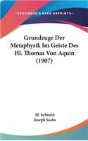 Grundzuge Der Metaphysik Im Geiste Des Hl. Thomas Von Aquin (1907)
