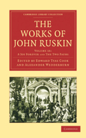 The Works of John Ruskin: (Volume 16 The Works of John Ruskin 39 Volume Paperback Set)