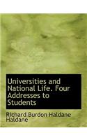 Universities and National Life. Four Addresses to Students