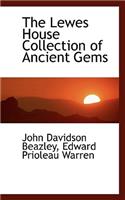 The Lewes House Collection of Ancient Gems