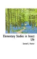 Elementary Studies in Insect Life