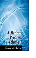 A Harlot's Progress Volume I