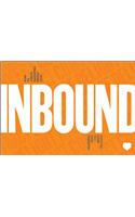 Inbound: How to Create Marketing People Love