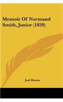 Memoir Of Normand Smith, Junior (1839)