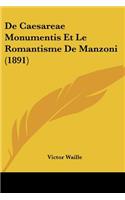 De Caesareae Monumentis Et Le Romantisme De Manzoni (1891)