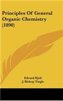 Principles Of General Organic Chemistry (1890)
