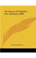 The Sources of Tindale's New Testament (1883)