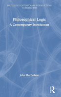 Philosophical Logic: A Contemporary Introduction(Routledge Contemporary Introductions to Philosophy)
