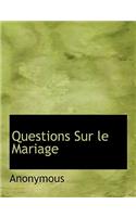 Questions Sur Le Mariage