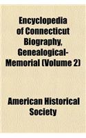 Encyclopedia of Connecticut Biography, Genealogical-Memorial (Volume 2)