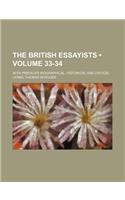 The British Essayists (Volume 33-34); With Prefaces Biographical, Historical and Critical