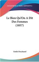 Le Bien Qu'on a Dit Des Femmes (1857)