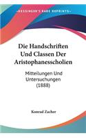 Handschriften Und Classen Der Aristophanesscholien