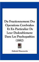 Du Fractionnement Des Operations Cerebrales