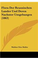 Flora Der Reussischen Lander Und Deren Nachster Umgebungen (1863)
