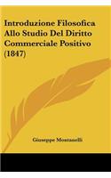 Introduzione Filosofica Allo Studio Del Diritto Commerciale Positivo (1847)