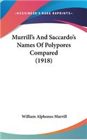 Murrill's and Saccardo's Names of Polypores Compared (1918)
