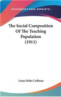 Social Composition Of The Teaching Population (1911)