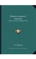Primitive Aryans of American