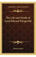 The Life and Death of Lord Edward Fitzgerald: (English)