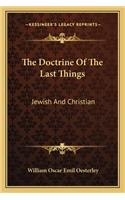 The Doctrine Of The Last Things