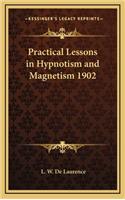 Practical Lessons in Hypnotism and Magnetism 1902