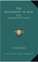 The Biography of Ann Lee