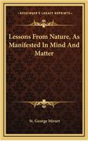 Lessons from Nature, as Manifested in Mind and Matter