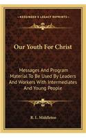 Our Youth for Christ