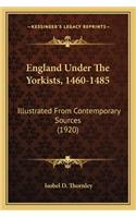 England Under the Yorkists, 1460-1485