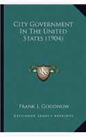 City Government in the United States (1904)