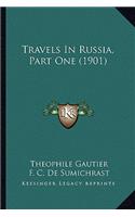 Travels in Russia, Part One (1901)