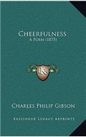Cheerfulness