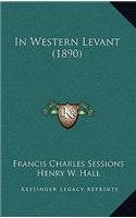 In Western Levant (1890)