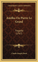 Amilka Ou Pierre Le Grand