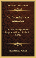 Deutsche Name Germanen