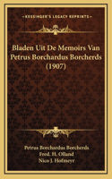 Bladen Uit De Memoirs Van Petrus Borchardus Borcherds (1907)